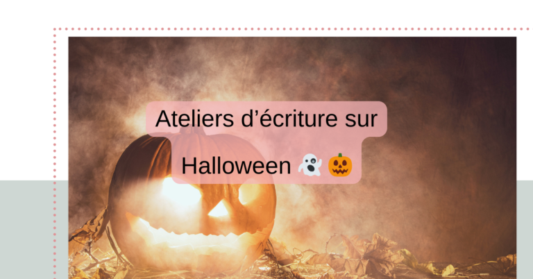 Lire la suite à propos de l’article Ateliers d’écriture sur Halloween 👻 🎃